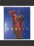 Jaroslav Horejc 1886-1983-  (Monografie,katalog k vystavě -sochař sochařství ) - náhled