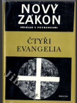 Nový zákon - překlad s poznámkami - nový překlad Písma svatého. Sv. 15, Čtyři evangelia - náhled