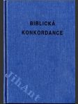 Biblická konkordance - K textu Kralické bible - náhled