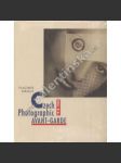 Czech Photographic Avant-garde 1918-1948 English [modern Czech photography and photomontage - Funke, Drtkol, Sudek, Rossler, Wiskovsky, Hak etc.] - náhled