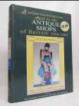 Guide to the Antique Shops of Britain 2006-2007 - náhled