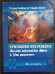 Psychologie novorozence: Chování nejmenšího dítěte a jeho poznávání - náhled