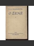 O ženě. Několik poznámek o práci československých žen (T. G. Masaryk) - náhled