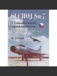 Suchoj Su-7 v Československém vojenském letectvu: Verze SU-7BM, SU-7BKL, SU-7U (letadla, letectví) - náhled