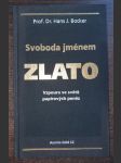 Svoboda jménem zlato - náhled