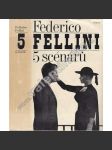 Federico Fellini - 5 scénářů - [italský film, kino: Sladký život, Osm a půl, Silnice, Darmošlapové, Cabiriiny noci] - náhled