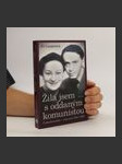 Žila jsem s oddaným komunistou. Československo - můj osud 1934-1968 - náhled