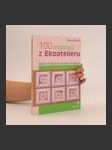 100 inspirací z Ekoateliéru : moderní abeceda tvořivé recyklace - náhled