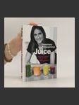 Juice : zeleninové a ovocné šťávy pro zdraví : 100 osvěžujících receptů - náhled
