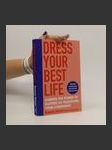 Dress your best life : harness the power of clothes to transform your confidence - náhled