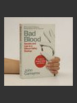 Bad blood. Secrets and lies in a Silicon Valley strartup. - náhled