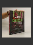 Raw detox : lahodný restart těla pro zdraví, energii a zeštíhlení - náhled