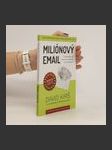 Miliónový email: 7-krokový plán, jak emailem více prodávat a méně obtěžovat - náhled