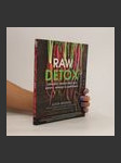 Raw detox : lahodný restart těla pro zdraví, energii a zeštíhlení - náhled