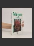 Pelargonie a kakosty : aby vám bohatě kvetly : rady odborníků pro nákup, pěstování a množení pelargonií - náhled
