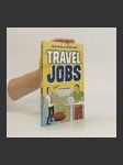 Travel jobs : 135 způsobů, jak si vydělávat na cestách - náhled