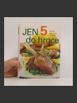 Jen 5 do hrnce - náhled