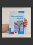 Síla pozitivního myšlení : jak získat životní nadhled a udržet starosti na uzdě - náhled