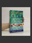 Healing A.D.D. at home in 30 days - náhled