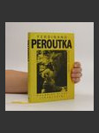 Ferdinand Peroutka. Pozdější život (1938-1978) - náhled