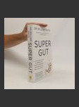 Super gut : a four-week plan to reprogram your microbiome, restore health and lose weight - náhled