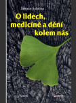 O lidech, medicíně a dění kolem nás - Dedikace autora - náhled