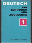 Deutsch - ein Lehrbuch fur Ausländer - teil 1. - náhled