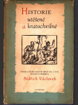 Historie utěšené a kratochvilné člověku všelikého věku i stavu k čtení velmi užitečné - výbor z české krásné prózy XVI. a XVII. stol - náhled