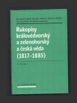 Rukopisy královédvorský a zelenohorský a česká věda (1817-1885) - náhled