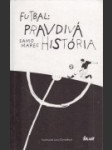 Futbal: pravdivá história - náhled