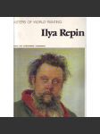 Ilya Repin (edice: Masters of world painting) [Ilja Repin, Rusko, malířství, portréty] - náhled