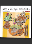 Med v kuchyni labužníka - náhled