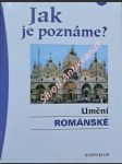 Jak je poznáme ? umění románské - hoffmann thomas r. - náhled