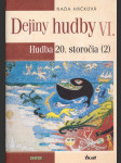 Dejiny hudby vi - hudba 20. storočia 2 + cd - náhled