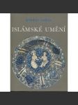 Islámské umění (edice: Umění světa) [umění, malířství, sochařství, architektura, mj. i Egypt, Turecko, Írán] - náhled