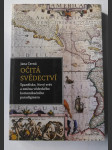 Očitá svědectví: Španělsko, Nový svět a změna vědeckého komunikačního paradigmatu - náhled