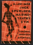 Jack Spurlock, marnotratný syn - román - náhled