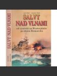Salvy nad vlnami (dějiny námořních bitev 2.světové války - od útoku na Polsko po potopení lodě Bismarck) - náhled