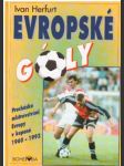 Evropské góly - Procházka evropskými šampionáty 1960-1992 - náhled