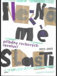 Neznámé slasti - příběhy rockových revolucí 1972-2012 - náhled