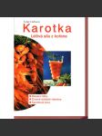 Karotka - Léčivá síla z kořene - náhled