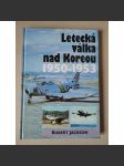 Letecká válka nad Koreou 1950 - 1953 [Korea válka] - náhled