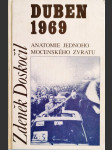 Duben 1969 - anatomie jednoho mocenského zvratu - náhled