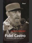 Fidel Castro, životopis pre dva hlasy - náhled