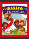 Biblia pre drobčekov - náhled