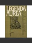 Legenda Aurea [Zlatá legenda - středověké legendy o svatých, životopisy - světci, svatí, 170 legend - životopisů svatých] - náhled