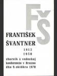 František Švantner. Život a dielo 1912 - 1950 - náhled