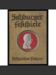 Salzburger Festspiele. Offizieller Führer	[průvodce, Solnohrad, Salcburské festivalové hry, Salcburk] - náhled