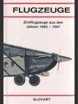 Flugzeuge Zivilflugzeuge aus den Jahren 1903-1957 - náhled