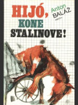 Hijó, kone Stalinove! - náhled